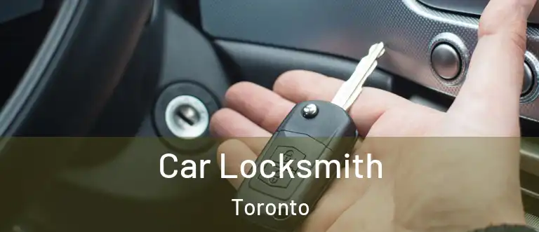  Car Locksmith Toronto
